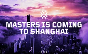 VALORANT Masters traslada Shanghai 2024